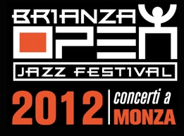 Brianza Open Jazz Festival 2012 // 13-14-15 giugno