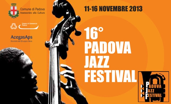 Padova Jazz Festival 2013, dal 11 al 16 novembre